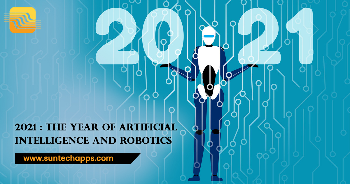 The Year of Artificial Intelligence and Robotics