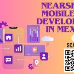 Nearshore Mobile App Development in Mexico